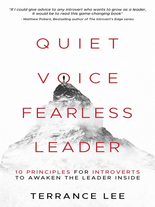 Title details for Quiet Voice Fearless Leader--10 Principles For Introverts to Awaken the Leader Inside by Terrance Lee - Available